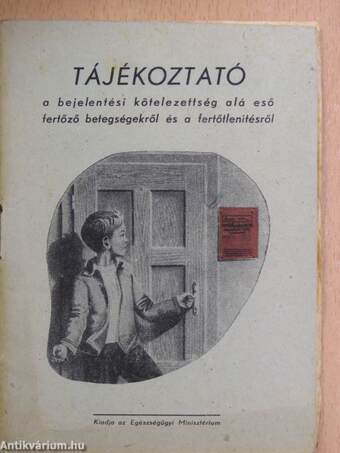 Tájékoztató a bejelentési kötelezettség alá eső fertőző betegségekről és a fertőtlenítésről