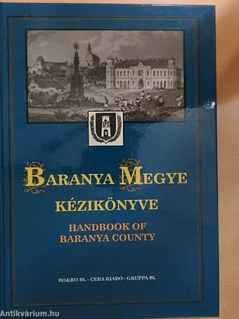 Baranya megye kézikönyve I.