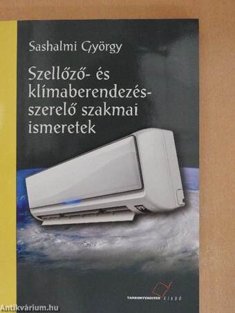 Szellőző- és klímaberendezés-szerelő szakmai ismeretek