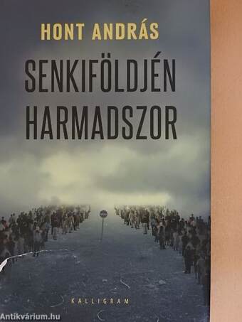 Senkiföldjén harmadszor