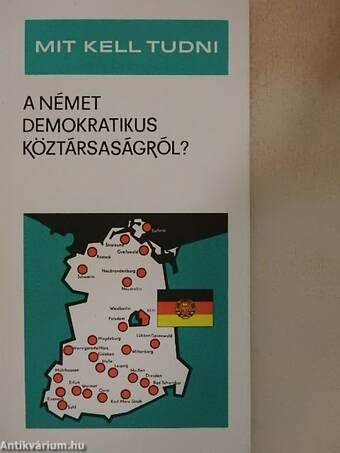 Mit kell tudni a Német Demokratikus Köztársaságról?