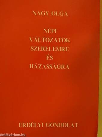 Népi változatok szerelemre és házasságra