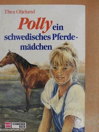 Polly, ein schwedisches Pferdemädchen 1.