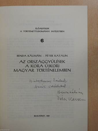 Az országgyűlések a kora újkori magyar történelemben (dedikált példány)