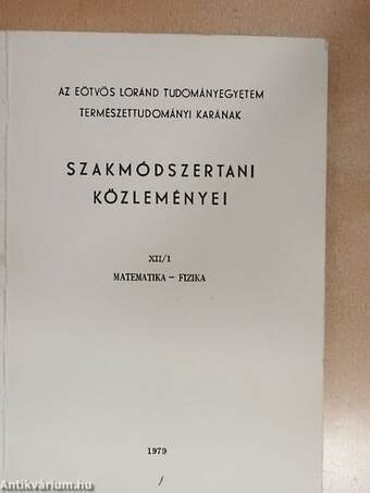 Az Eötvös Loránd Tudományegyetem Természettudományi Karának szakmódszertani közleményei XII/1.