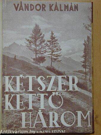 Kétszer kettő három