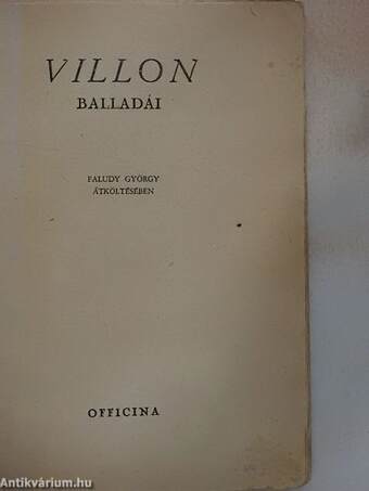 Francois Villon balladái Faludy György átköltésében