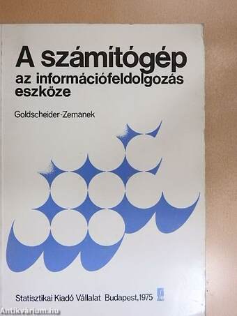 A számítógép az információfeldolgozás eszköze