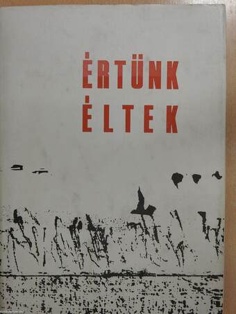 Értünk éltek (dedikált példány)