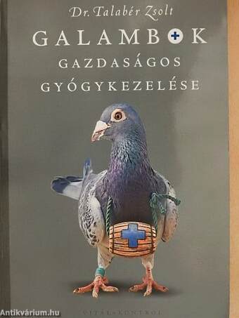 Galambok gazdaságos gyógykezelése