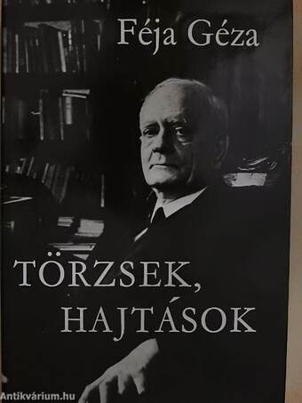 Törzsek, hajtások