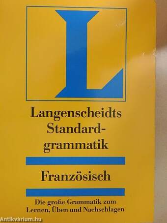 Langenscheidts Standardgrammatik - Französisch