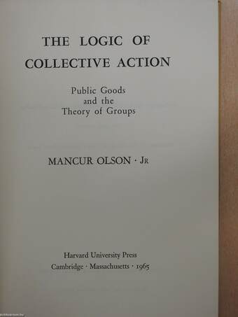 The logic of collective action (dedikált példány)