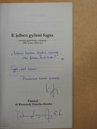 E jelben győzni fogsz (dedikált példány)