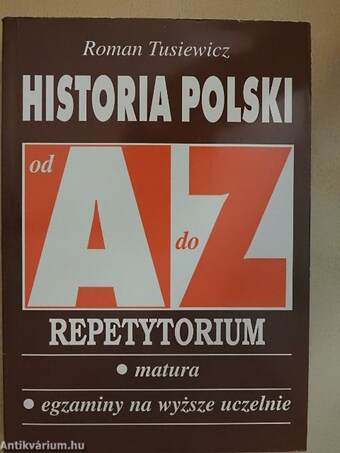 Historia Polski repetytorium od A do Z