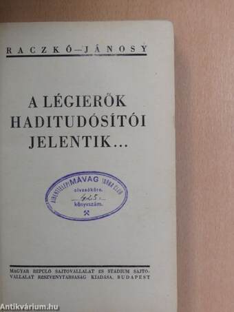 A légierők haditudósítói jelentik...