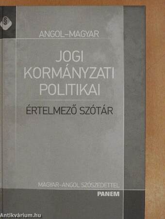 Angol-magyar jogi, kormányzati és politikai értelmező szótár