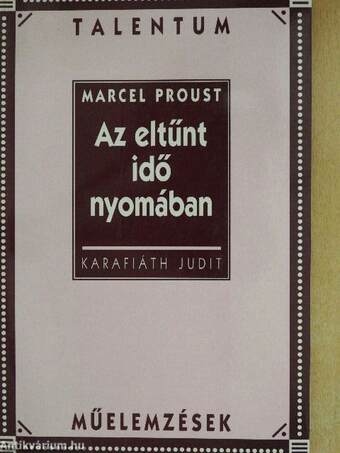 Marcel Proust: Az eltűnt idő nyomában