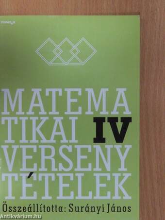 Matematikai versenytételek IV.