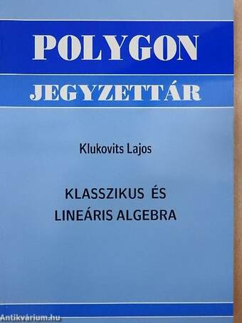 Klasszikus és lineáris algebra