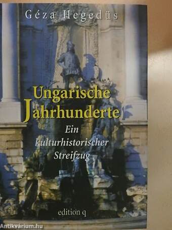 Ungarische Jahrhunderte