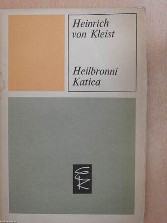 Heilbronni Katica (dedikált példány)
