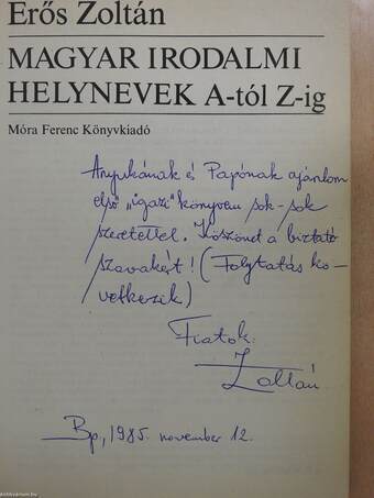 Magyar irodalmi helynevek A-tól Z-ig (dedikált példány)