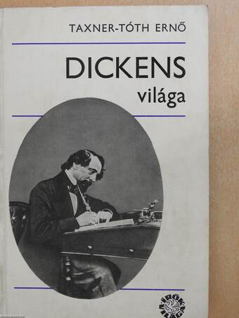 Dickens világa (dedikált példány)