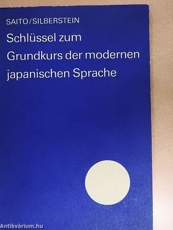 Schlüssel zum Grundkurs der modernen japanischen Sprache