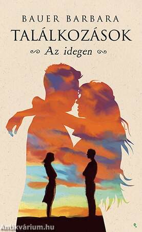 Találkozások - Az idegen