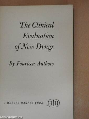 The Clinical Evaluation of New Drugs