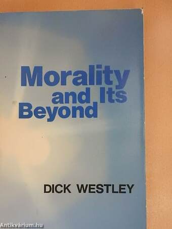 Morality and Its Beyond