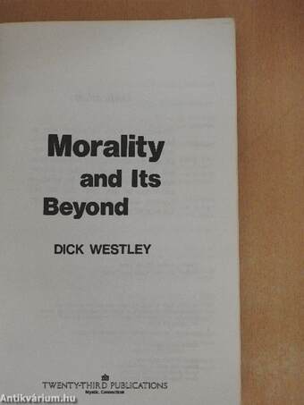 Morality and Its Beyond