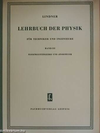 Lehrbuch der Physik für Techniker und Ingenieure III