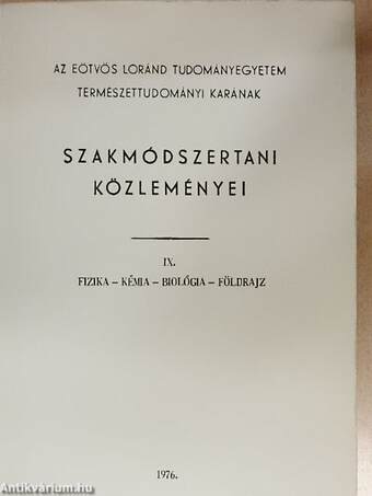 Az Eötvös Loránd Tudományegyetem Természettudományi Karának szakmódszertani közleményei IX.