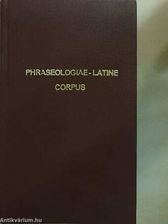 Universae phraseologiae latinae corpus