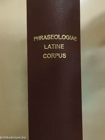 Universae phraseologiae latinae corpus