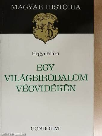 Egy világbirodalom végvidékén