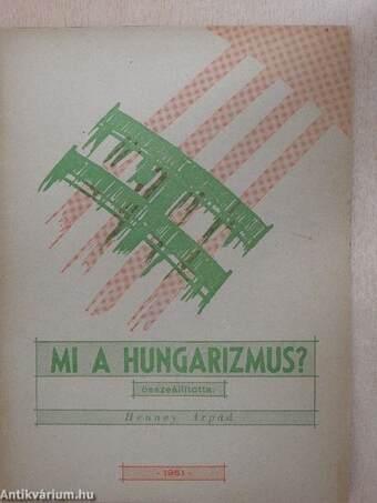 Mi a hungarizmus?