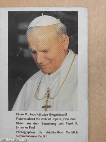 Képek II. János Pál pápa látogatásairól