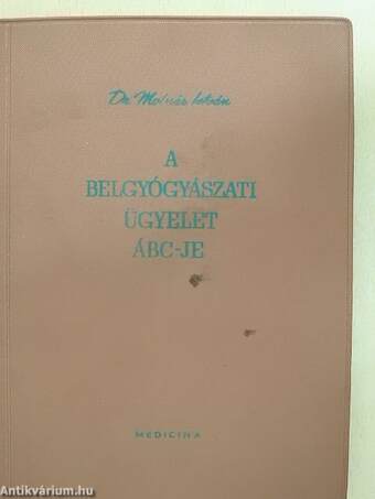 A belgyógyászati ügyelet ÁBC-je