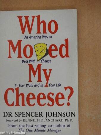 Who Moved my Cheese?