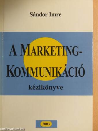 A marketingkommunikáció kézikönyve