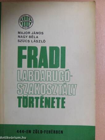 Fradi labdarugószakosztály története