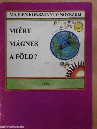 Miért mágnes a Föld?