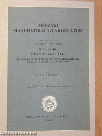 Műszaki matematikai gyakorlatok B. I-II-III.