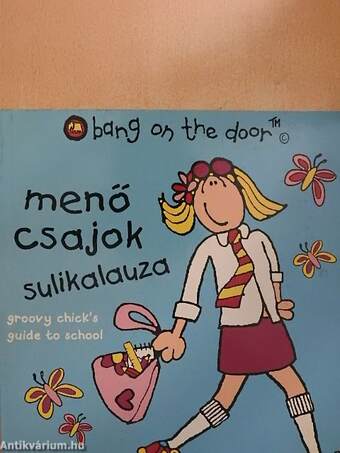 Menő csajok sulikalauza