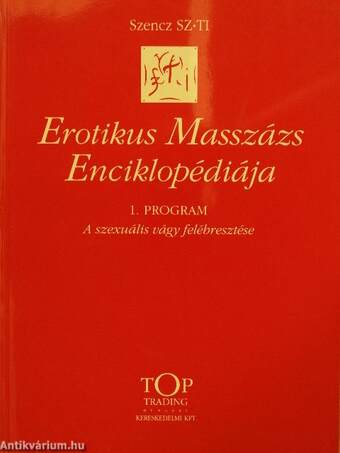 Erotikus Masszázs Enciklopédiája 1-3.