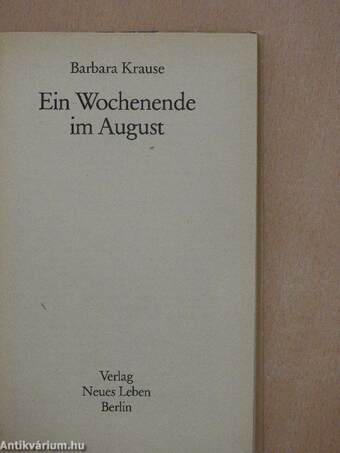 Ein Wochenende im August