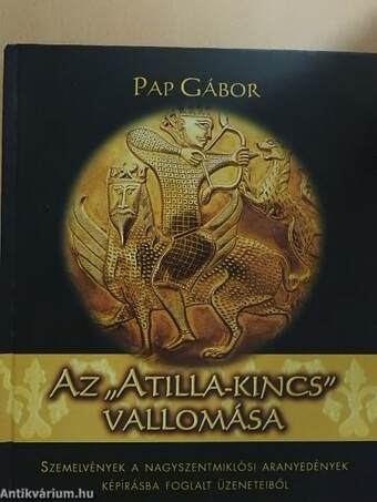 Az "Atilla-kincs" vallomása